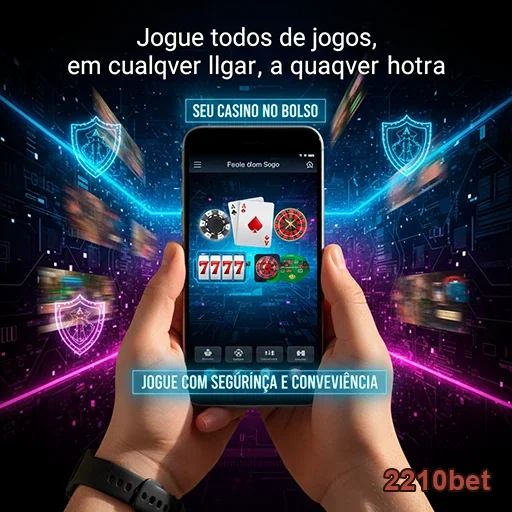 Benefícios de um Acesso Seguro na 2210bet - 2210bet